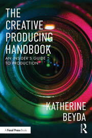 The Creative Producing Handbook: An Insider’s Guide to Production book cover
