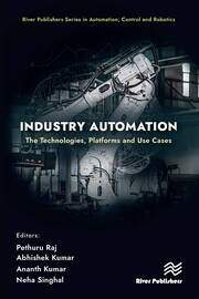 Industry Automation: The Technologies, Platforms and Use Cases book cover