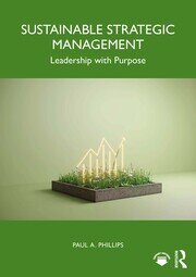 Sustainable Strategic Management: Leadership with Purpose book cover