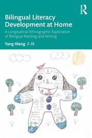 Bilingual Literacy Development at Home: A Longitudinal Ethnographic Exploration of Bilingual Reading and Writing book cover