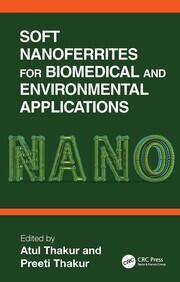 Soft Nanoferrites for Biomedical and Environmental Applications book cover