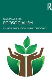 Ecosocialism: Climate Change, Socialism and Democracy book cover