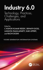 Industry 6.0: Technology, Practices, Challenges, and Applications book cover