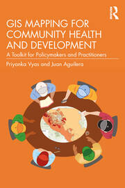 GIS Mapping for Community Health and Development: A Toolkit for Policymakers and Practitioners book cover