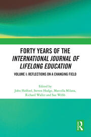 Forty Years of the International Journal of Lifelong Education, Volume I: Reflections on a Changing Field book cover