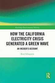 How the California Electricity Crisis Generated a Green Wave: An Insider's Account book cover