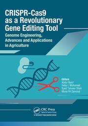 CRISPR-Cas9 as a Revolutionary Gene Editing Tool: Genome Engineering, Advances and Applications in Agriculture book cover