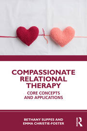 Compassionate Relational Therapy: Core Concepts and Applications book cover