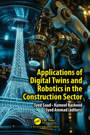 Applications of Digital Twins and Robotics in the Construction Sector book cover