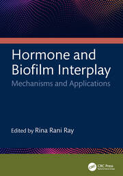 Hormone and Biofilm Interplay: Mechanisms and Applications book cover
