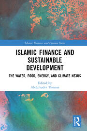 Islamic Finance and Sustainable Development: The Water, Food, Energy, and Climate Nexus book cover