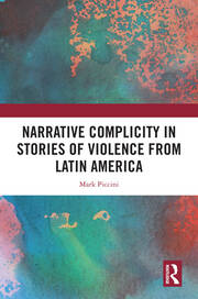 Narrative Complicity in Stories of Violence from Latin America book cover