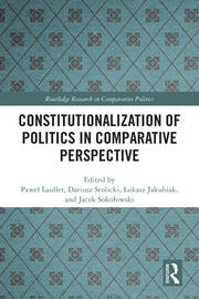 Constitutionalization of Politics in Comparative Perspective book cover