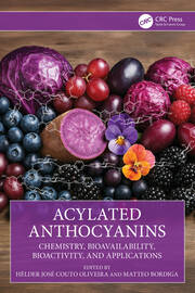 Acylated Anthocyanins: Chemistry, Bioavailability, Bioactivity, and Applications book cover