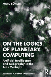 On the Logics of Planetary Computing: Artificial Intelligence and Geography in the Alas Mertajati book cover