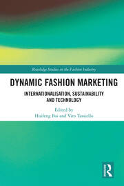 Dynamic Fashion Marketing: Internationalisation, Sustainability and Technology book cover