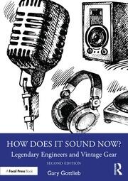 How Does It Sound Now?: Legendary Engineers and Vintage Gear book cover