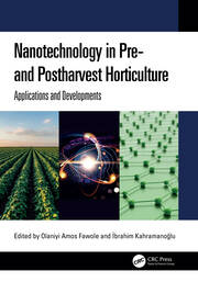 Nanotechnology in Pre- and Postharvest Horticulture: Applications and Developments book cover