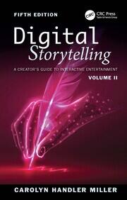 Digital Storytelling: A Creator's Guide to Interactive Entertainment, Volume II book cover
