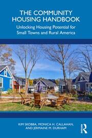 The Community Housing Handbook: Unlocking Housing Potential for Small