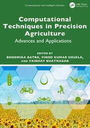 Computational Techniques in Precision Agriculture: Advances and Applications book cover