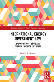 International Energy Investment Law: Balancing Host State and Foreign Investor Interests book cover