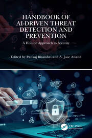 Handbook of AI-Driven Threat Detection and Prevention: A Holistic Approach to Security book cover