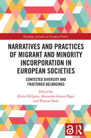 Narratives and Practices of Migrant and Minority Incorporation in European Societies: Contested Diversity and Fractured Belongings book cover