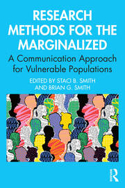 Research Methods for the Marginalized: A Communication Approach for Vulnerable Populations book cover