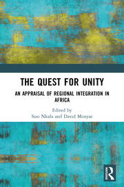 The Quest for Unity: An Appraisal of Regional Integration in Africa book cover