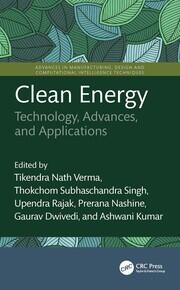 Clean Energy: Technology, Advances, and Applications book cover