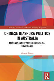 Chinese Diaspora Politics in Australia: Transnational Repression and Social Governance book cover