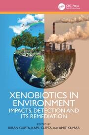 Xenobiotics in Environment: Impacts, Detection and its Remediation book cover