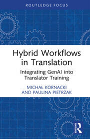 Hybrid Workflows in Translation: Integrating GenAI into Translator Training book cover