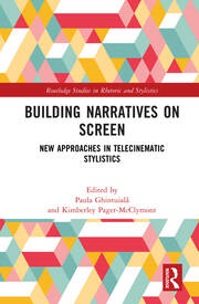 Building Narratives on Screen: New Approaches in Telecinematic Stylistics book cover