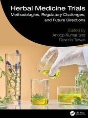 Herbal Medicine Trials: Methodologies, Regulatory Challenges, and Future Directions book cover