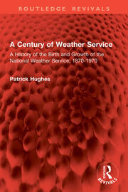 A Century of Weather Service: A History of the Birth and Growth of the National Weather Service, 1870-1970 book cover