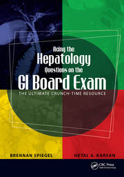 Acing the Hepatology Questions on the GI Board Exam: The Ultimate Crunch-Time Resource book cover