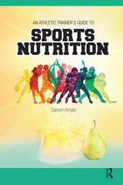 An Athletic Trainers’ Guide to Sports Nutrition book cover