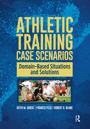 Athletic Training Case Scenarios: Domain-Based Situations and Solutions book cover
