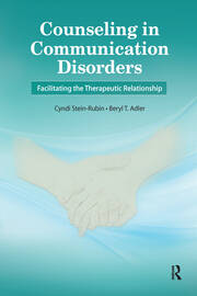 Counseling in Communication Disorders: Facilitating the Therapeutic Relationship book cover
