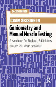 Cram Session in Goniometry and Manual Muscle Testing: A Handbook for Students and Clinicians book cover
