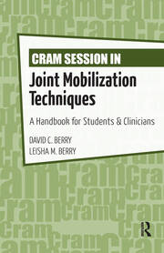 Cram Session in Joint Mobilization Techniques: A Handbook for Students & Clinicians book cover