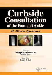 Curbside Consultation of the Foot and Ankle: 49 Clinical Questions book cover