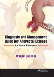 Diagnosis and Management Guide for Anorectal Disease: A Clinical Reference book cover