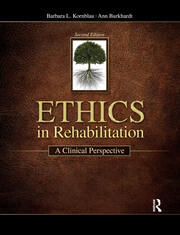 Ethics in Rehabilitation: A Clinical Perspective book cover