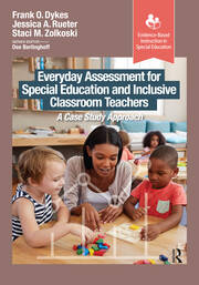 Everyday Assessment for Special Education and Inclusive Classroom Teachers: A Case Study Approach book cover