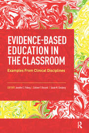 Evidence-Based Education in the Classroom: Examples From Clinical Disciplines book cover