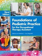 Foundations of Pediatric Practice for the Occupational Therapy Assistant book cover