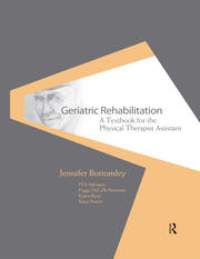 Geriatric Rehabilitation: A Textbook for the Physical Therapist Assistant book cover